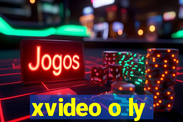 xvideo o ly